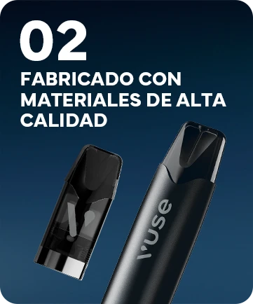 02. Vaporizadores Vuse son Fabricados con materiales de alta calidad