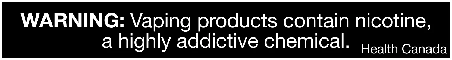  Vaping Pods Warning Note: Vaping products contain nicotine, a highly addictive chemical (from Health Canada).
