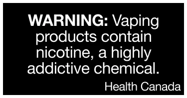 Vaping Pods Warning Note: Vaping products contain nicotine, a highly addictive chemical (from Health Canada).