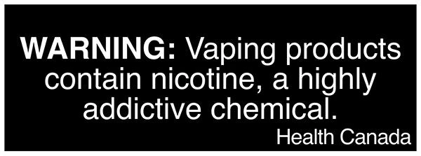 Vaping Pods Warning Note: Vaping products contain nicotine, a highly addictive chemical (from Health Canada).